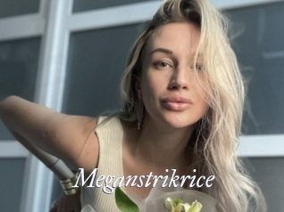 Meganstrikrice