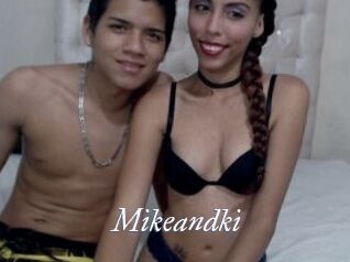 Mikeandki