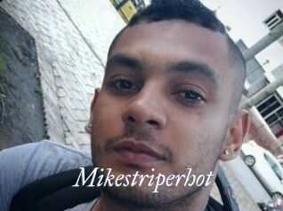Mikestriperhot