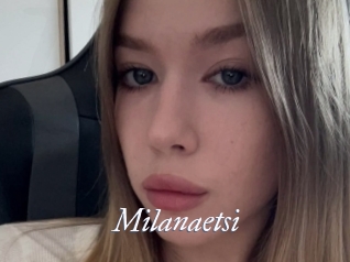 Milanaetsi