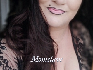 Momslave