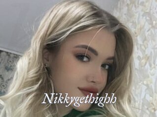 Nikkygethighh