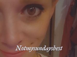 Notmysundaysbest