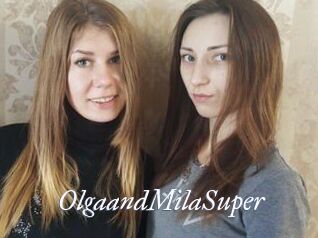 OlgaandMilaSuper