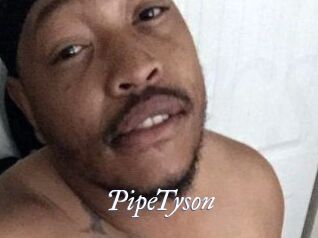 PipeTyson