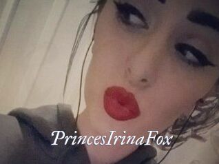 PrincesIrinaFox