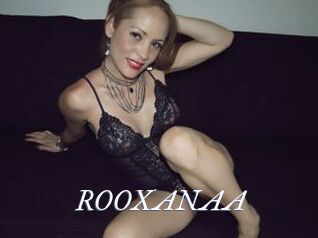 ROOXANAA