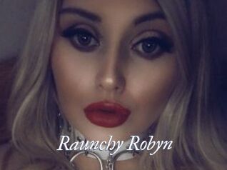 Raunchy_Robyn