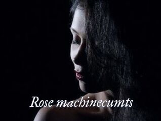 Rose_machinecumts