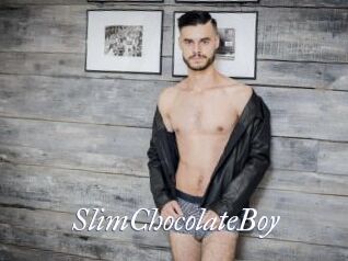 SlimChocolateBoy