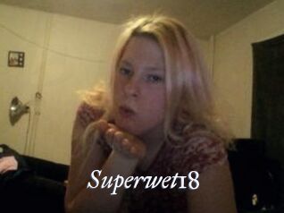 Superwet18