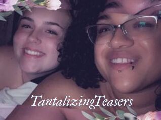 TantalizingTeasers