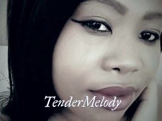 TenderMelody