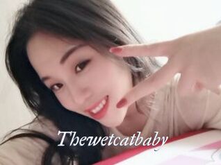 Thewetcatbaby