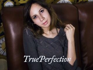 TruePerfection