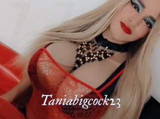 Taniabigcock23