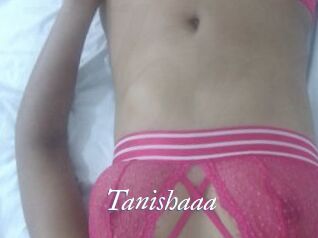 Tanishaaa