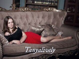 Tanyalively