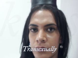 Transexually