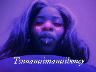 Tsunamiimamiihoney