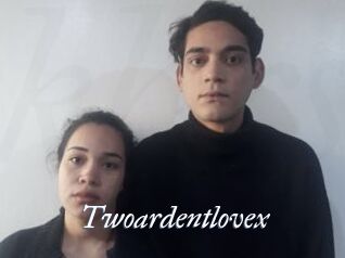 Twoardentlovex