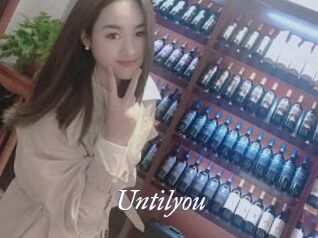 Untilyou