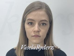 VaselaRyderz