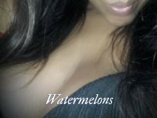 Watermelons