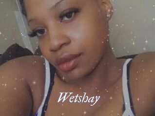 Wetshay