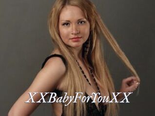 XXBabyForYouXX