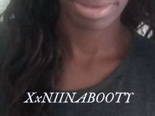 XxNIINABOOTY