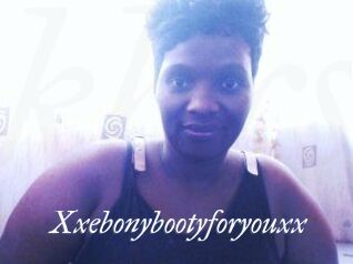 Xxebonybootyforyouxx