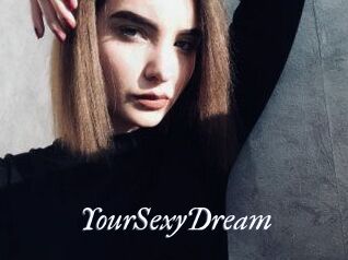 YourSexyDream