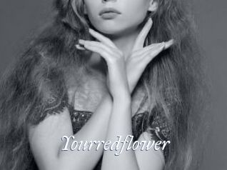 Yourredflower
